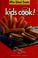 Cover of: Kids cook!