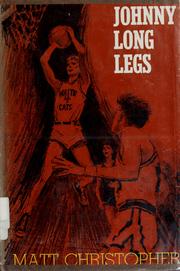 Cover of: Johnny Long Legs by Matt Christopher