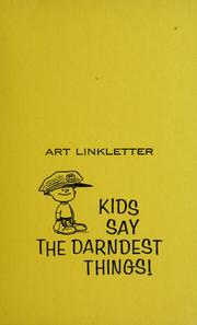 Cover of: Kids Say the Darndest Things! by Art Linkletter