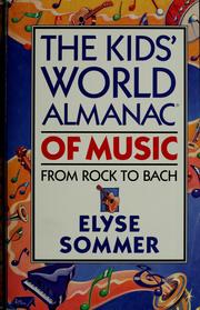Cover of: The kids' world almanac of music: from rock to Bach