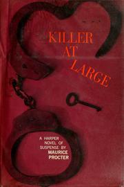 Cover of: Killer at large by Maurice Procter