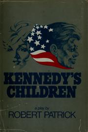 Cover of: Kennedy's children: a play in two acts