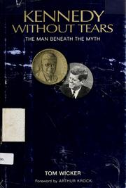 Cover of: Kennedy without tears: the man beneath the myth