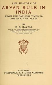 Cover of: The history of Aryan rule in India from the earliest times to the death of Akbar