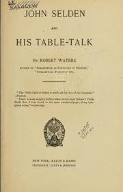 Cover of: John Selden and his Table-talk by John Selden
