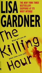 Cover of: The killing hour by Lisa Gardner