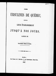 Cover of: Les Ursulines de Québec, depuis leur établissement jusqu'à nos jours