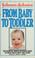 Cover of: Johnson & Johnson from baby to toddler