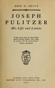 Cover of: Joseph Pulitzer, his life & letters by Don Carlos Seitz