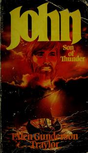 Cover of: John, son of thunder by Ellen Gunderson Traylor