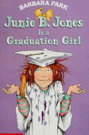 Cover of: Junie B. Jones Is a Graduation Girl (Junie B. Jones #17)