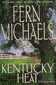 Cover of: Kentucky heat by Fern Michaels.
