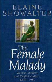 The female malady by Elaine Showalter