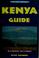 Cover of: Kenya guide