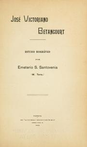 Cover of: José Victoriano Betancourt: estudio biográfico