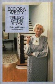 Cover of: Eye of the Story by Eudora Welty