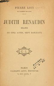 Cover of: Judith Renaudin: drame en cinq actes, sept tableaux