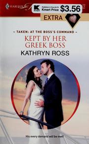 Cover of: Kept by her Greek boss