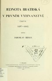 Cover of: Jednota bratrská v prvním vyhnanství by Bidlo, Jaroslav