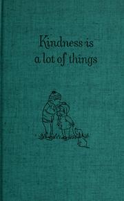 Cover of: Kindness is a lot of things