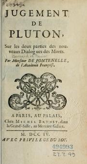 Cover of: Jugement de Pluton sur les deuz parties des Nouveaux dialogues des morts. by Fontenelle M. de