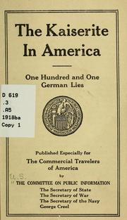 Cover of: The kaiserite in America: one hundred and one German lies