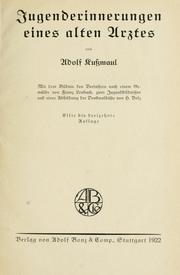 Cover of: Jugenderinnerungen eines alten Arztes.: Mit dem Bildnis des Verfassers nach einem Gemälde von Franz Lenbach, 2 Jugendbildnissen und einer Abbildung der Denkmalbüste von B. Volz.