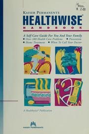 Cover of: Kaiser Permanente healthwise handbook: a self-care guide for you and your family
