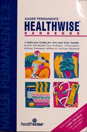 Cover of: Kaiser Permanente Healthwise handbook by Donald W. Kemper, MPH David W. Kemper, The Healthwise Sfaff, Kaiser Permanente Staff and Physicians, Donald W. Kemper