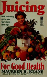 Cover of: Juicing for good health