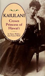 Cover of: Kaiulani, Crown Princess of Hawaï by Nancy Webb