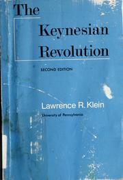 The Keynesian revolution by Lawrence Robert Klein