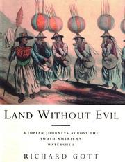 Cover of: Land without evil: utopian journeys across the South American watershed
