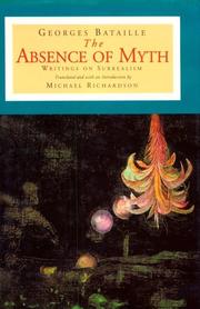 Cover of: The absence of myth: writings on surrealism
