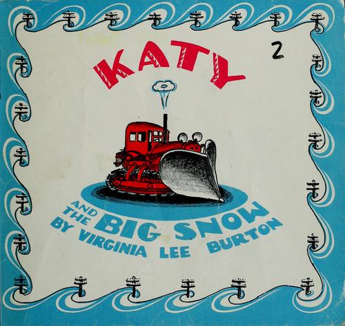 Katy and the big snow by Virginia Lee Burton