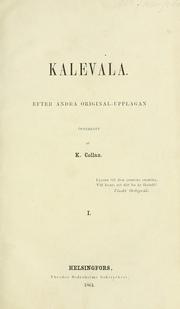 Cover of: Kalevala by efter andra original-upplagan versatt af K. Collan.