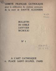 Cover of: Bulletins du jubilé, No. 1-5 by Comité Français Catholique pour la Célebration du Sixième Centenaire de la Mort de Dante Alighieri