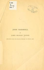 Cover of: John Marshall by James Bradley Thayer, James Bradley Thayer