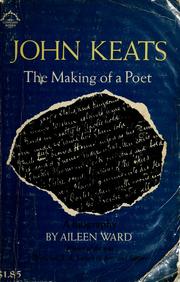 Cover of: John Keats; the making of a poet.