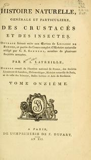 Cover of: Histoire naturelle, générale et particulière des crustacés et des insectes: ouvrage faisant suite aux oeuvres de Leclerc de Buffon, et partie du cours complet d'histoire naturelle rédigé par C. S. Sonnini