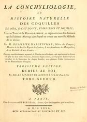 Cover of: La conchyliologie, ou, Histoire naturelle des coquilles de mer, d'eau douce, terrestres et fossiles: avec un traité de la zoomorphose, ou, représentation des animaux qui les habitent, ouvrage dans lequel on trouve une nouvelle méthode de les diviser