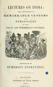 Cover of: Lectures on India: also, descriptions of remarkable customs and personages in other pagan and Mohammedan countries.