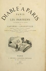 Cover of: Le Diable à Paris.: Paris et les Parisiens à la plume et au crayon