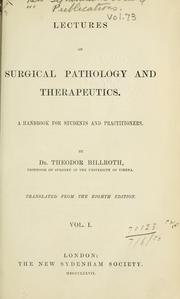Cover of: Lectures on surgical pathology and therapeutics by Theodor Billroth