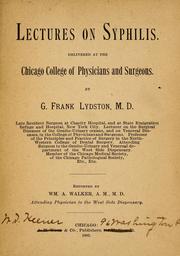 Cover of: Lectures on syphilis by G. Frank Lydston, G. Frank Lydston