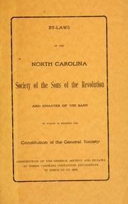 Cover of: By-laws of the North Carolina Society of the Sons of the Revolution by Sons of the Revolution in the State of North Carolina.