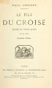 Cover of: fils du Croisé, drame en trois actes et en vers.