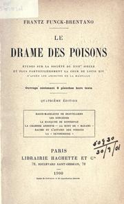 Cover of: Le Drame des poisons: études sur la société du 17e siècle et plus particulièrement la cour de Louis XIV d'après les archives de la Bastille.