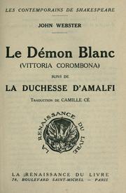 Cover of: Le demon blanc (Vittoria Corombona) suivi de La duchesse d'Amalfi. by John Webster