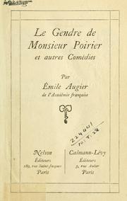 Cover of: gendre de Monsieur Poirier, et autres comédies.